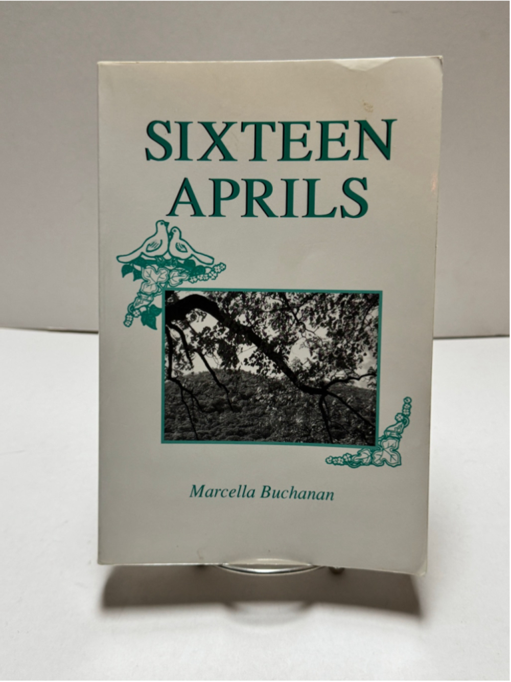 Sixteen Aprils by Marcella Buchanan Signed (2009, Paperback, 1st Edition)